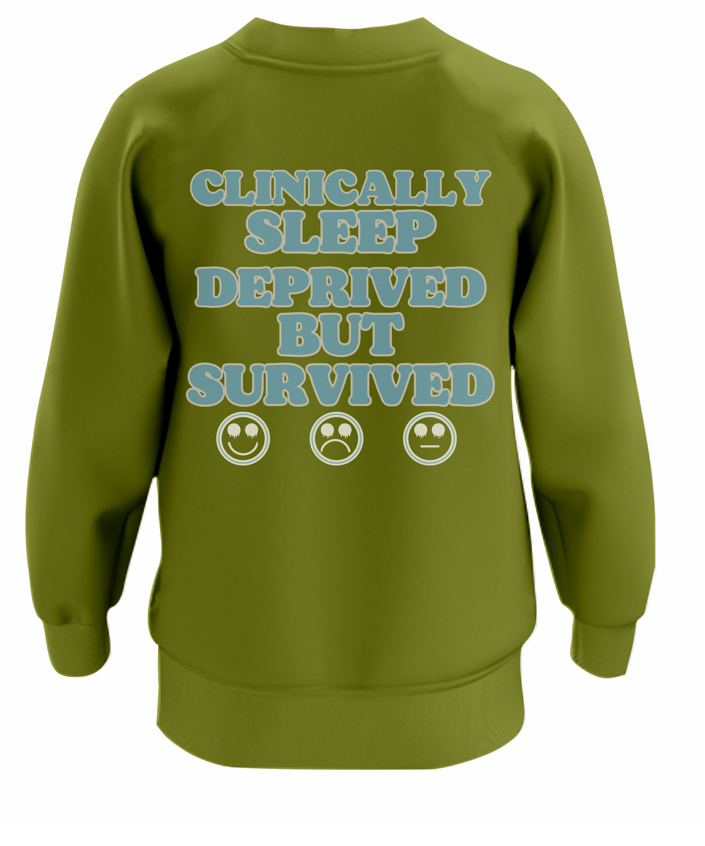 Clinically Sleep Deprived but Survived