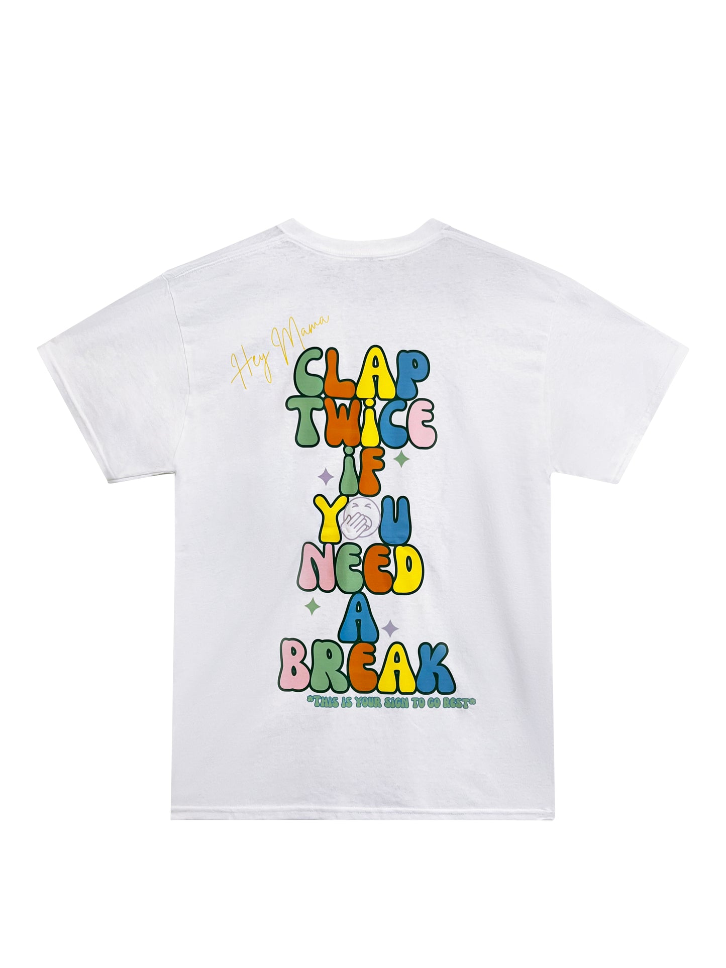Clap Twice Twice Tired Mama Tee